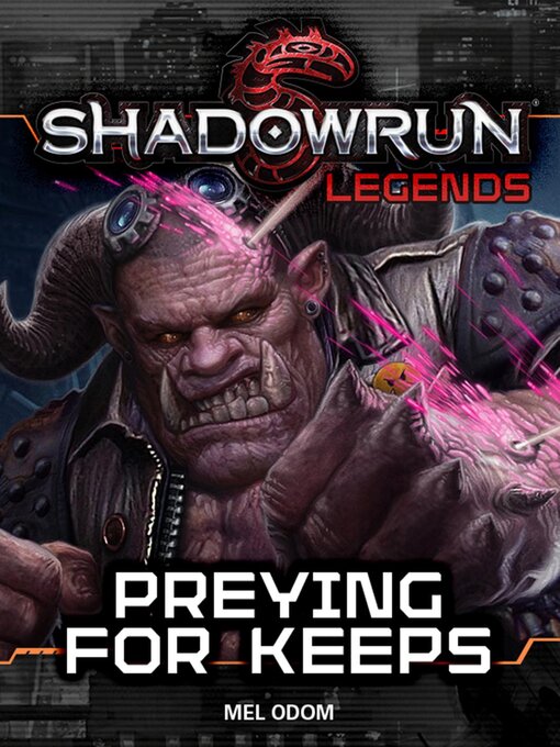 Title details for Shadowrun Legends by Mel Odom - Available